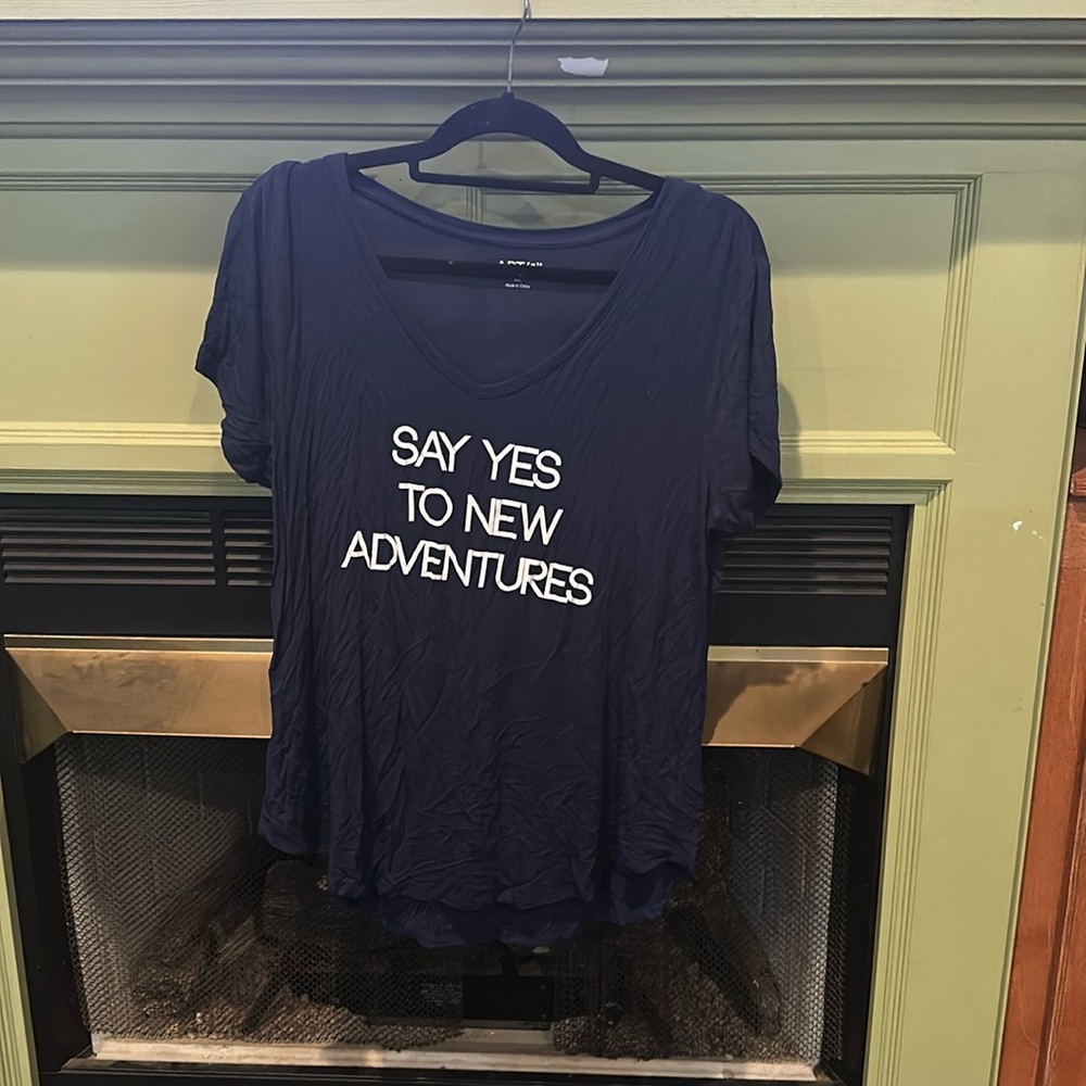 “Say yes to new adventures” Apt 9 soft shirt navy blue